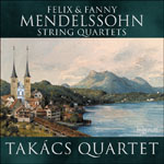 Takács Quartet - Mendelssohn String Quartets
            Winner of the Recording of the Year PRESTO MUSIC, 2021