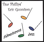 Tina Phillips and Eric Gunnison  -  Adventurous Jazz